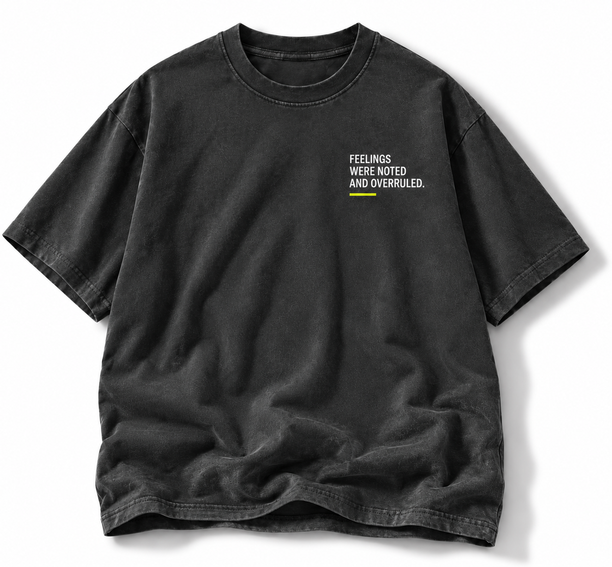 Didn't Feel Like It Did It Anyway tee front graphic studio view