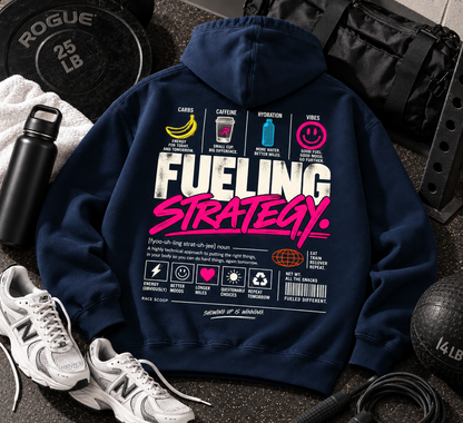 Fueling Strategy Hoodie