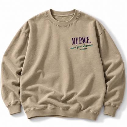 Pace Is Personal crewneck front My Pace Mind Your Business graphic