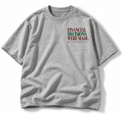 I Paid Money for This tee front Financial Decisions Were Made graphic