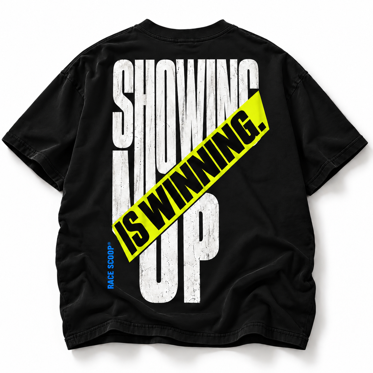 Showing Up Is Winning Tee